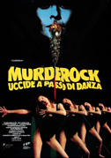 Locandina Murderock - Uccide a passo di danza