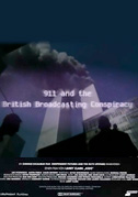 Locandina 911 and the British Broadcasting Conspiracy