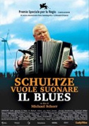 Locandina Schultze vuole suonare il blues