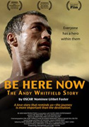 Locandina Be here now - The Andy Whitfield Story