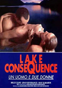 Locandina Lake consequence - Un uomo e due donne