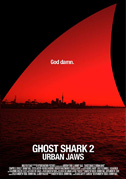 Locandina Ghost shark 2: Urban jaws