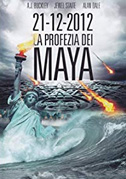 Locandina 21-12-2012 La profezia dei Maya