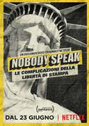 Locandina Nobody speak: Le complicazioni della libertÃ  di stampa